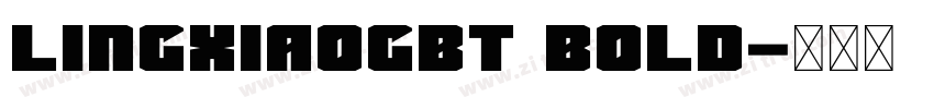 lingxiaogbt bold字体转换 lingxiaogbt bold字体转换